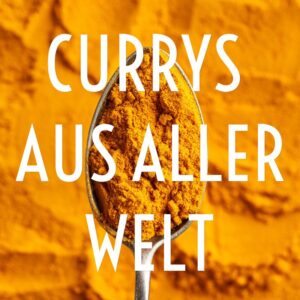 Currys aus aller Welt