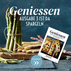 Einzelausgabe: Geniessen Ausgabe 3 - Spargel