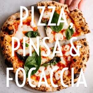 Pizza, Pinsa & Focaccia - Italienische Streetfood-Klassiker für Zuhause