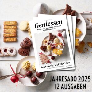 Geniessen Jahresabo 2025 – 12 Ausgaben
