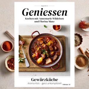 Einzelausgabe: Geniessen Ausgabe 2/26 - Gewürzküche