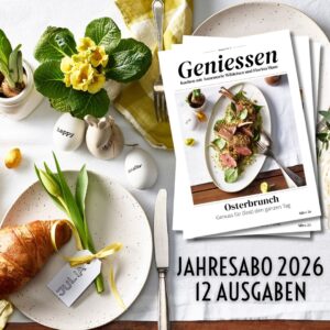 Geniessen Jahresabo 2026 (12 Ausgaben) – inkl. Jahresrezeptbuch 2026