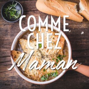 Comme chez Maman – Französische Landküche