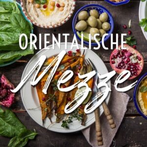 Orientalische Mezze