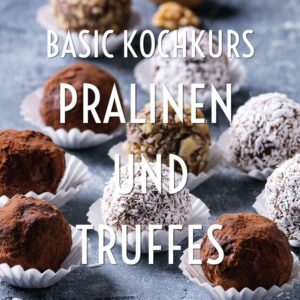 SA, 14. NOVEMBER 2026, 10.30 UHR: BASICKURS - PRALINEN UND TRUFFES